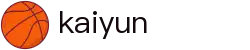 kaiyun | 开云官方网站